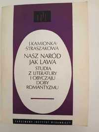 Nasz naród jak lawa. Studia z literatury i oby-J.Kamionka-Straszakowa