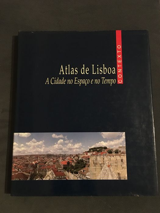 Atlas de Lisboa / Lisboa da Restauração às Luzes