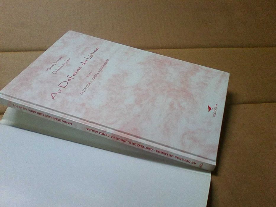 As Defesas de Lisboa V. I Castelo de S. Jorge e A Cerca Moura