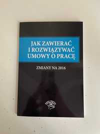 HIT! Poradnik Zawierania i Rozwiązywania Umów o Pracę ! SUPERCENA !