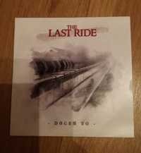 Płyta The Last Ride - "Doceń to"