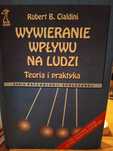 Wywieranie wpływu na ludzi Robert Cialdini