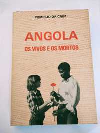 Angola os Vivos e os Mortos - Pompílio da Cruz