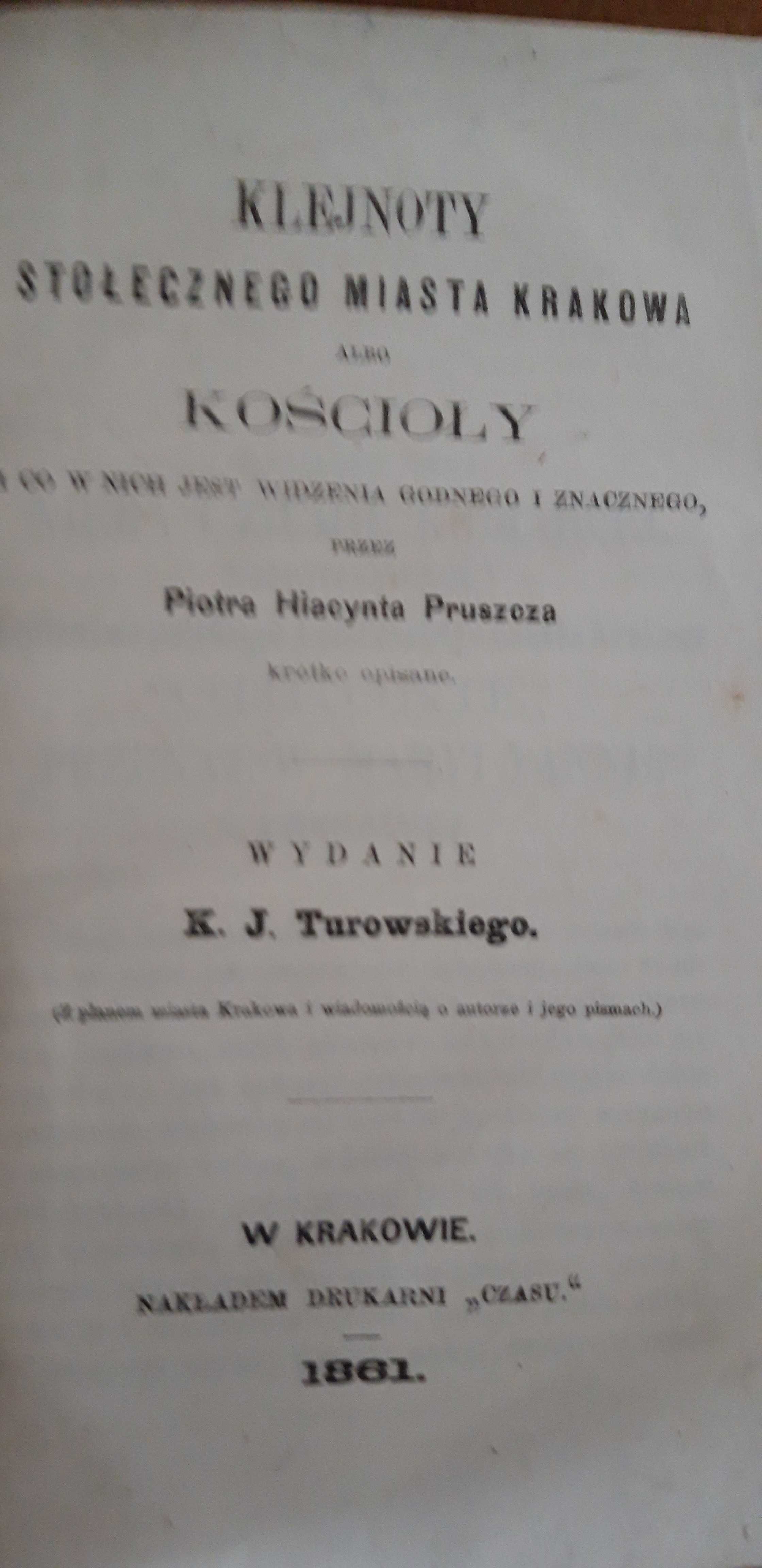 Klejnoty-KOŚCIOŁY Krakowa - P. Pruszcz- Kraków 1861, opr., rzadkie