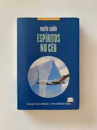 Espíritos no Céu - Martin Caidin (Livro)