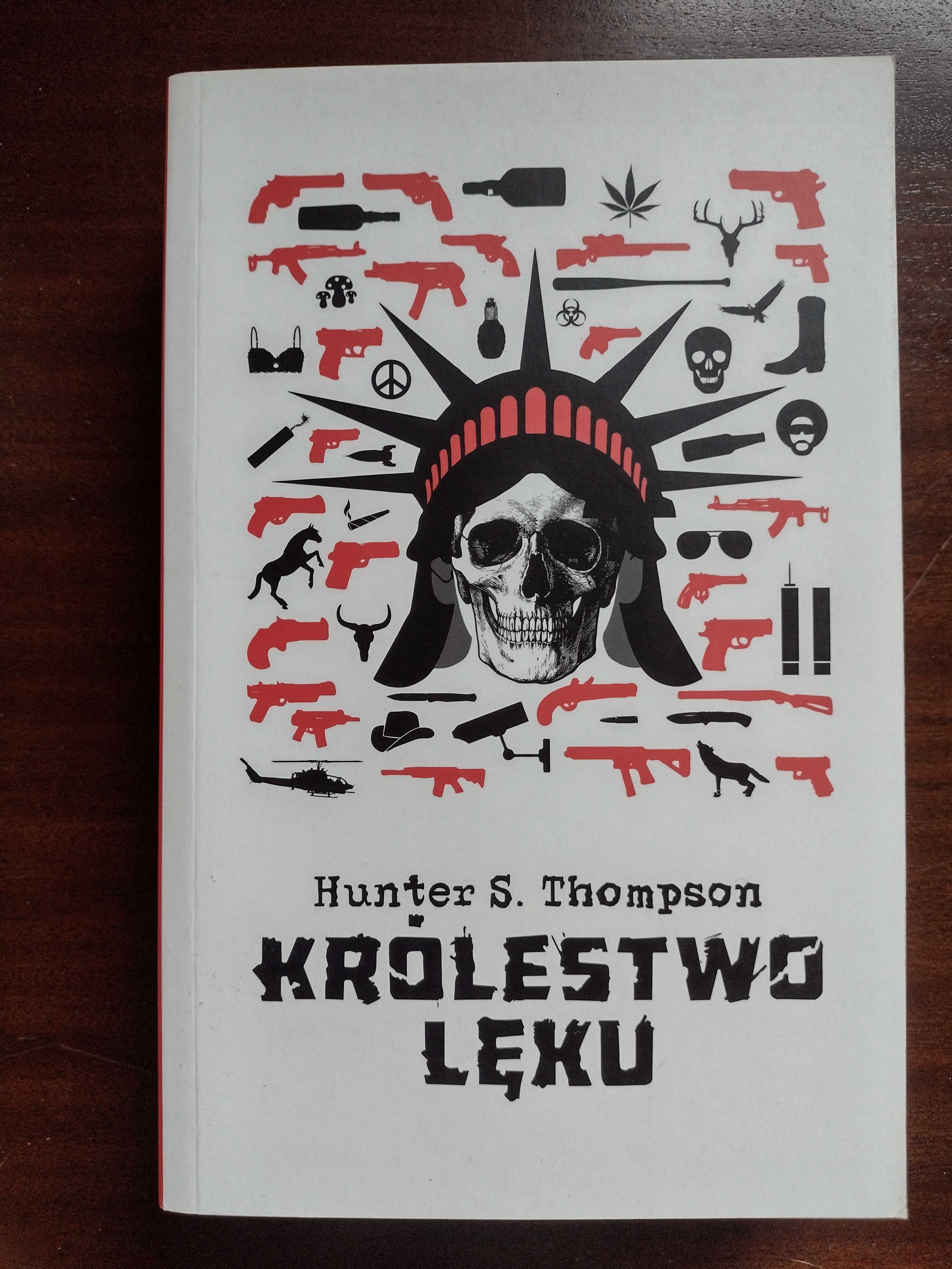 Hunter S. Thompson, Królestwo lęku