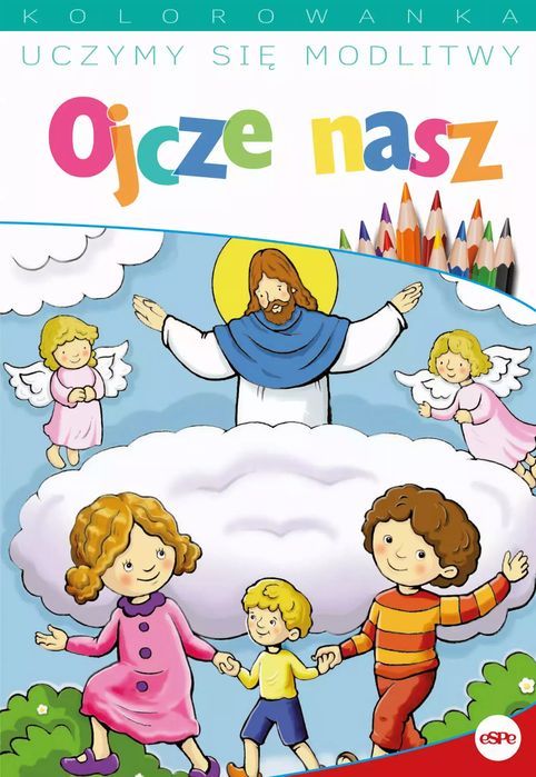 Uczymy Się Modlitwy. Ojcze Nasz Espe