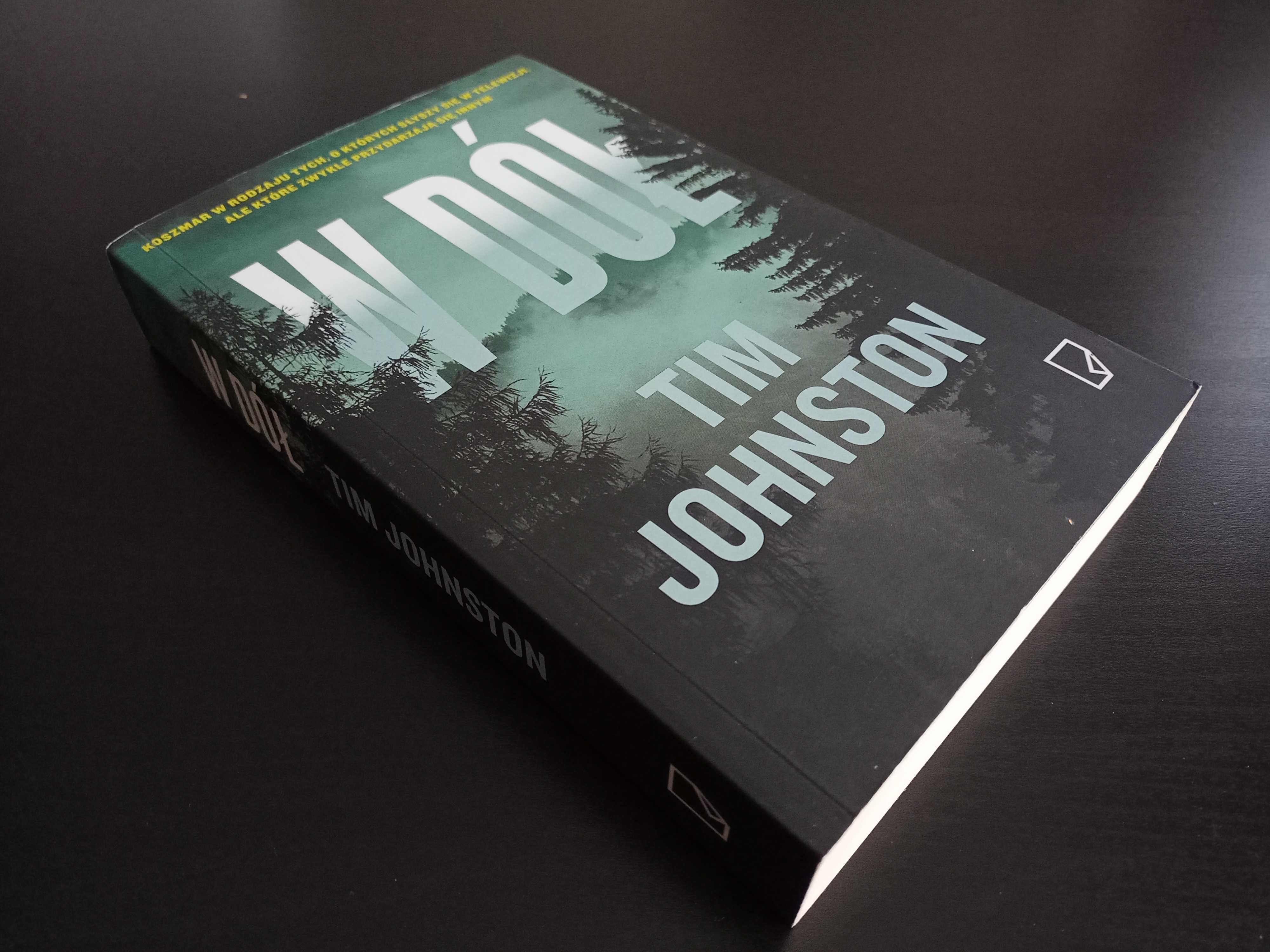 Książka - Tim Johnston - "W dół" - stan bardzo dobry