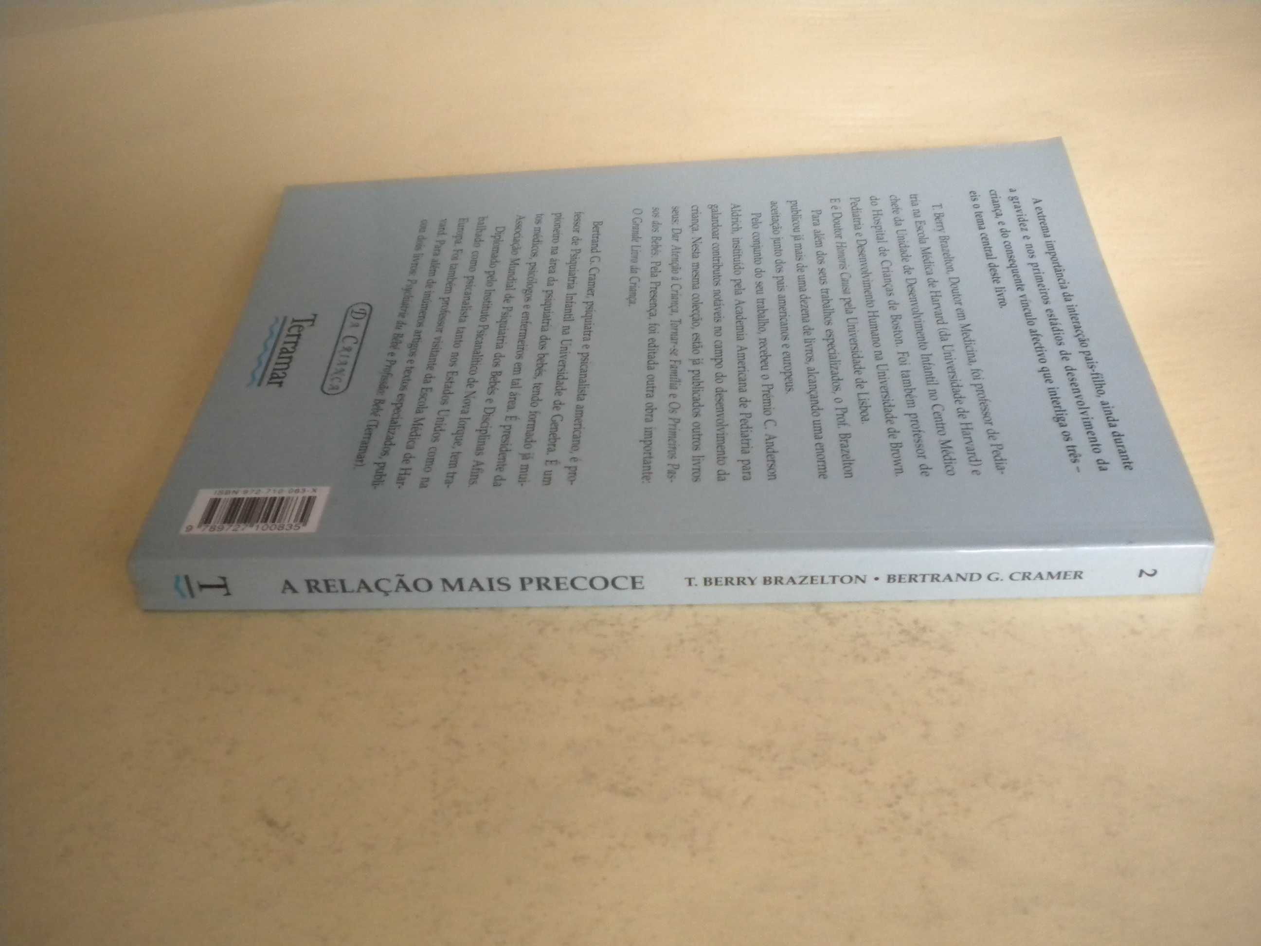 A Relação mais precoce
de T. Berry Brazelton e Bertrand G. Cramer