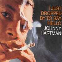 Johnny Hartman - " I Just Dropped By To Say Hello" CD