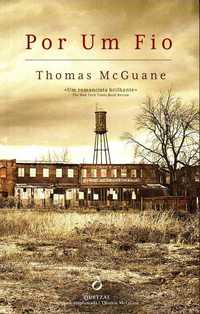 Livro - Por Um Fio - Thomas McGuane