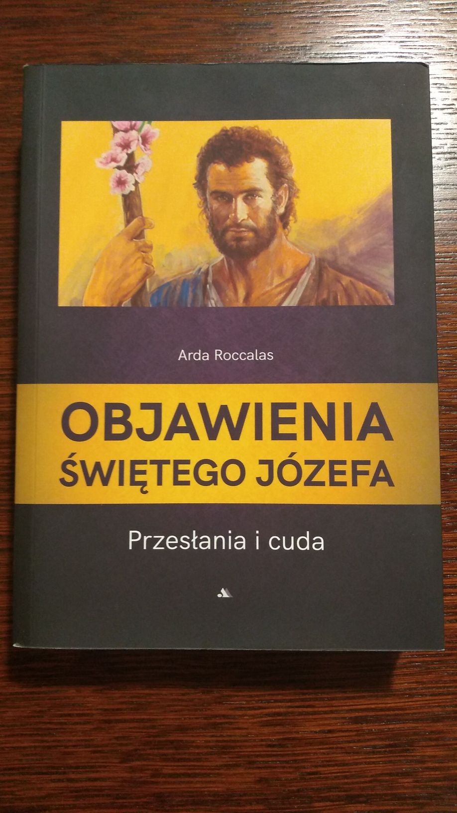Objawienia Świętego Józefa. Arda Roccalas