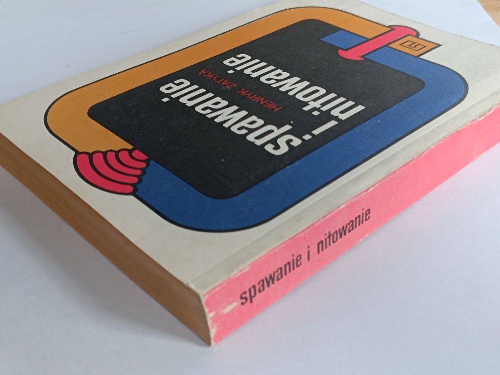 Spawanie i nitowanie - Henryk Zatyka 1990