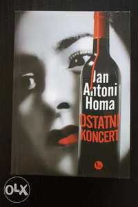 Jan Antoni Homa "Ostatni koncert" (kryminał)