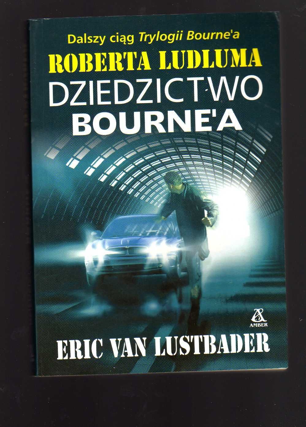 Dziedzictwo Bourne'a - Eric van Lustbader