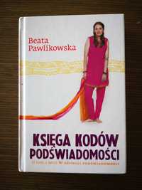 Księga kodów podświadomości - B. Pawlikowska