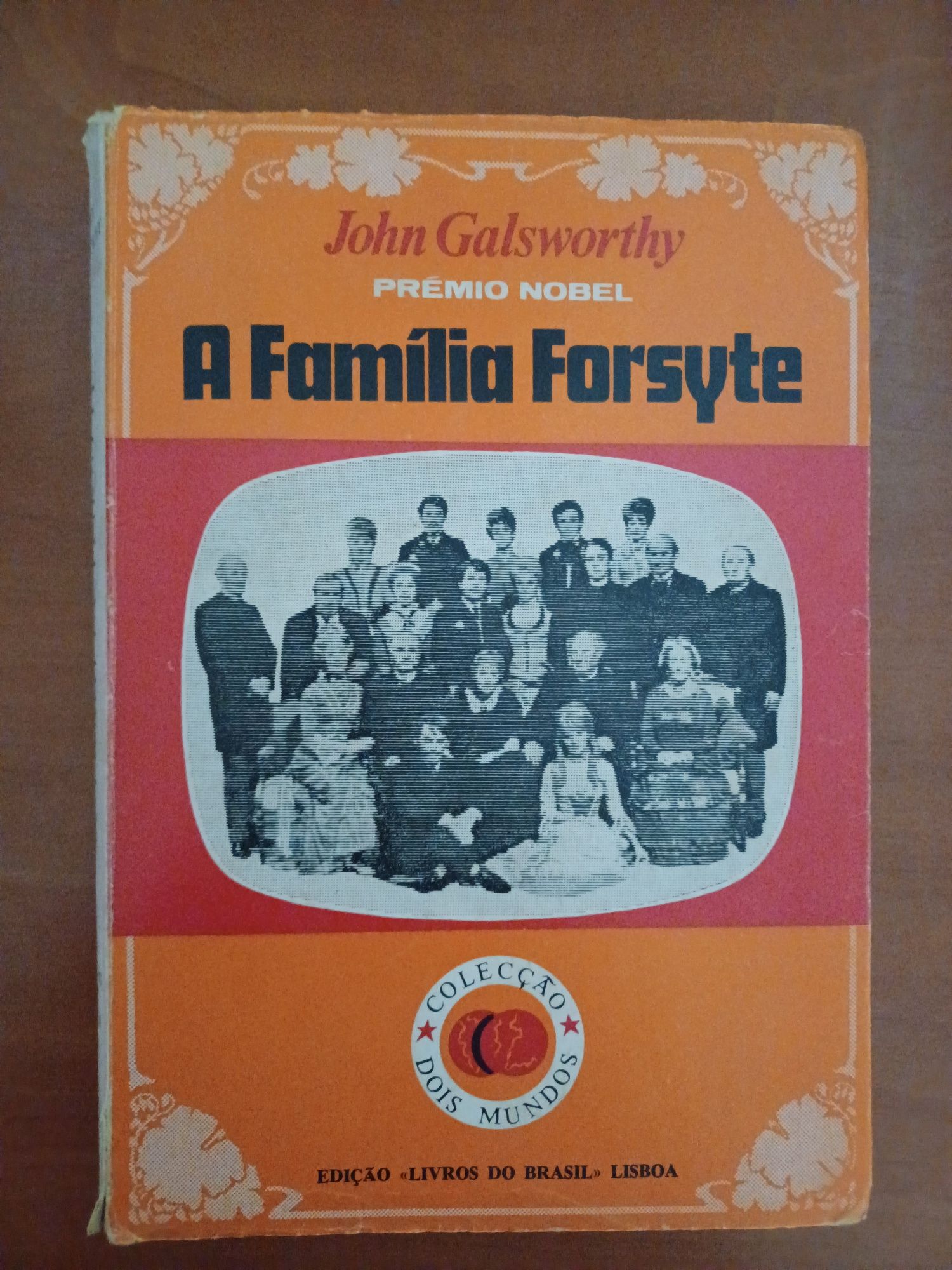 A Família Forsyte, de John Galsworthy (6 volumes)