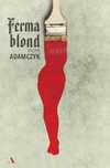 Ferma Blond, Adamczyk Piotr