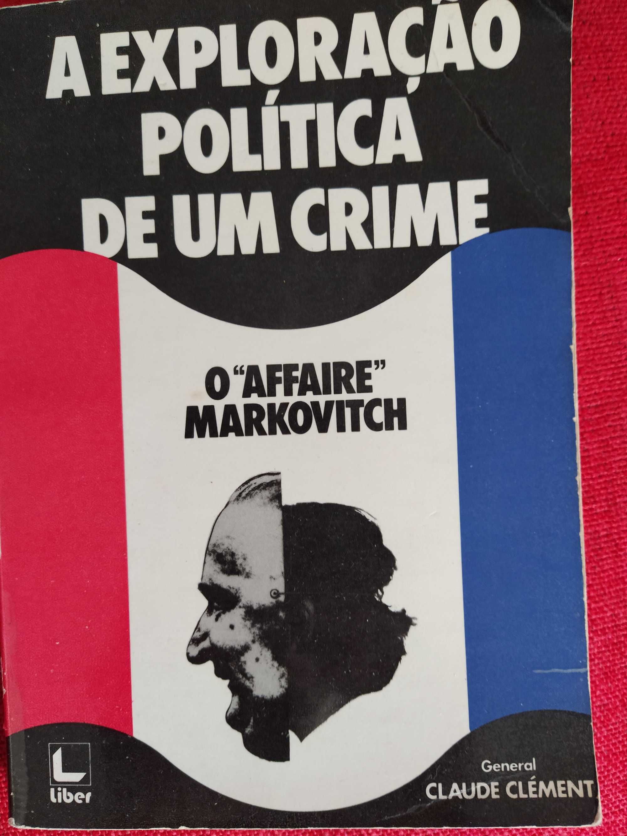 O Affaire Markovitch - Exploração Política de um Crime