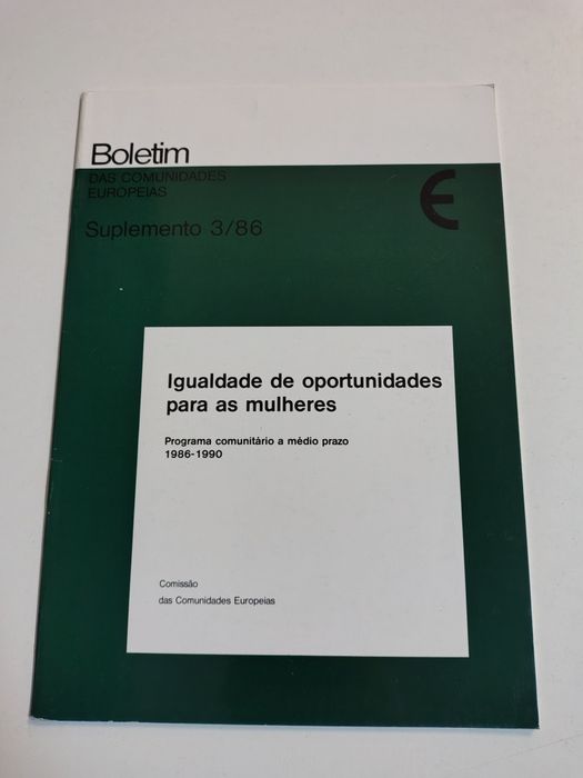 Boletim das Comunidades Europeias

Igualdade de oportunidade para as m