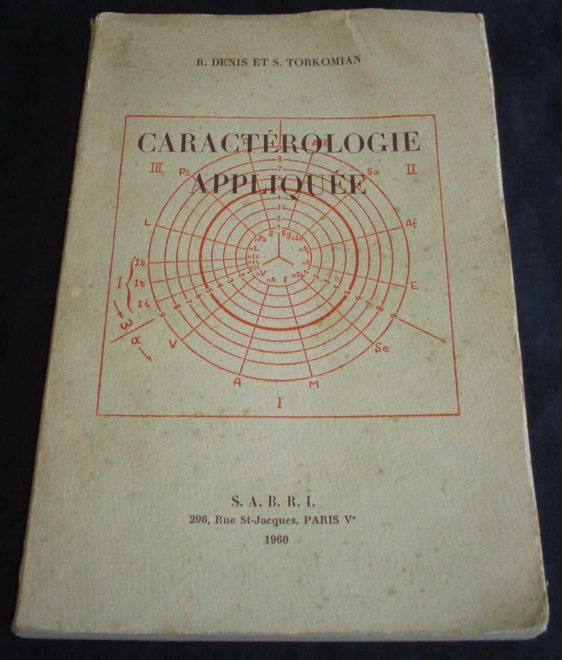 Livro Caractérologie Appliquée R. Denis e S. Torkomian