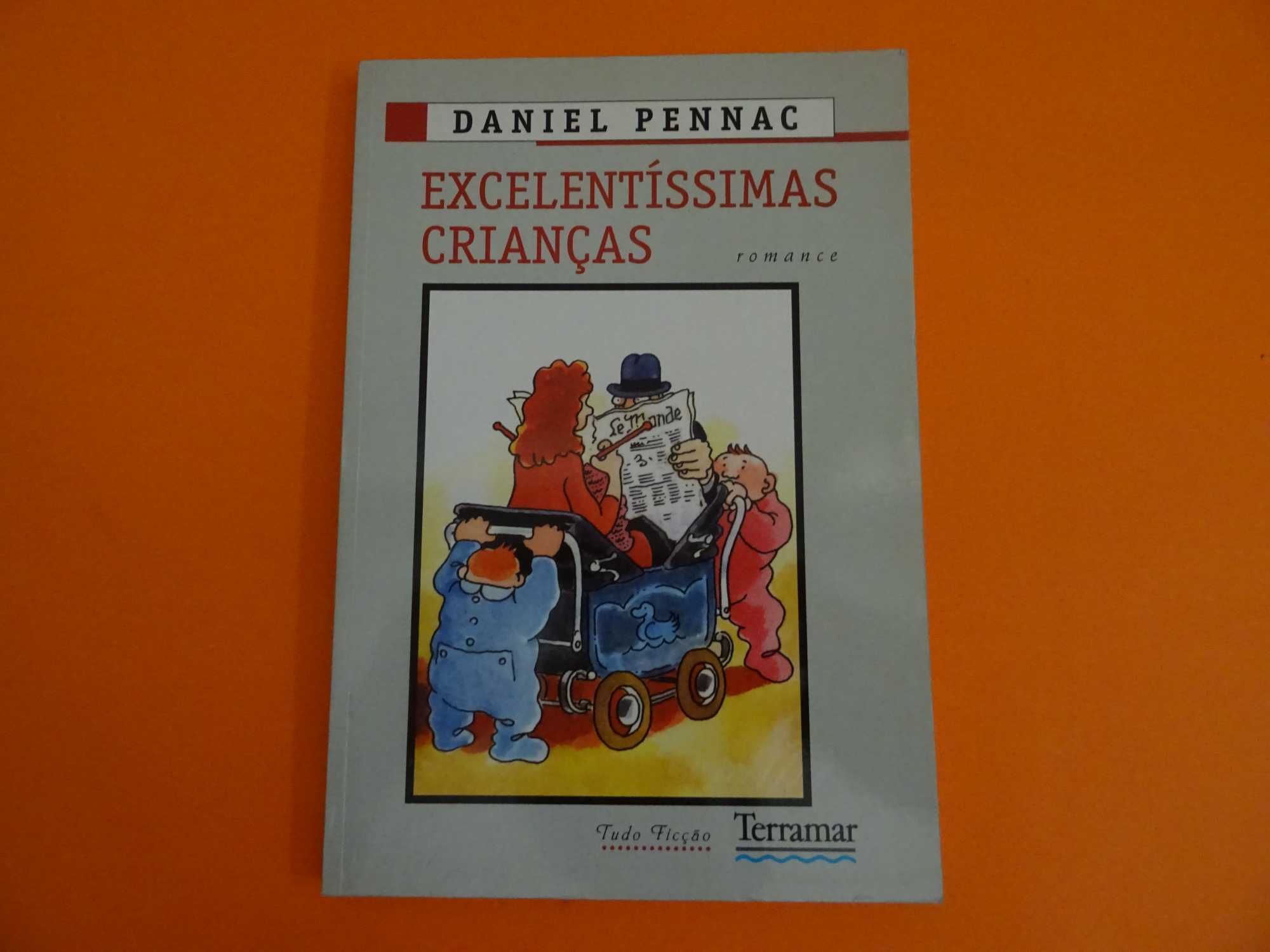 Excelentíssimas crianças -  Daniel Pennac