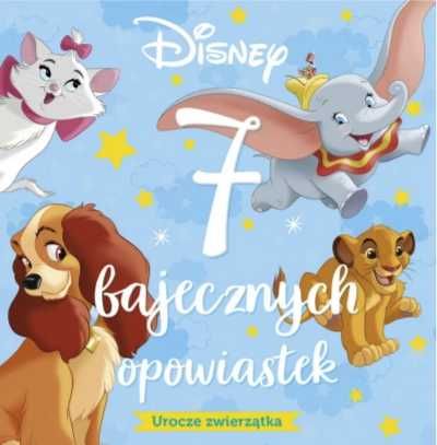 7 bajecznych opowiastek. Urocze zwierzątka. Disney - praca zbirowa