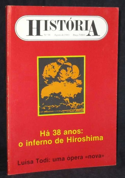 Revista História Nº 58 Agosto de 1983 Há 38 anos Hiroshima