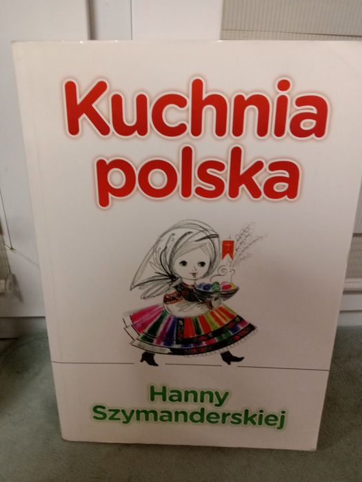 Kuchnia polska Hanny Szymanderskiej.