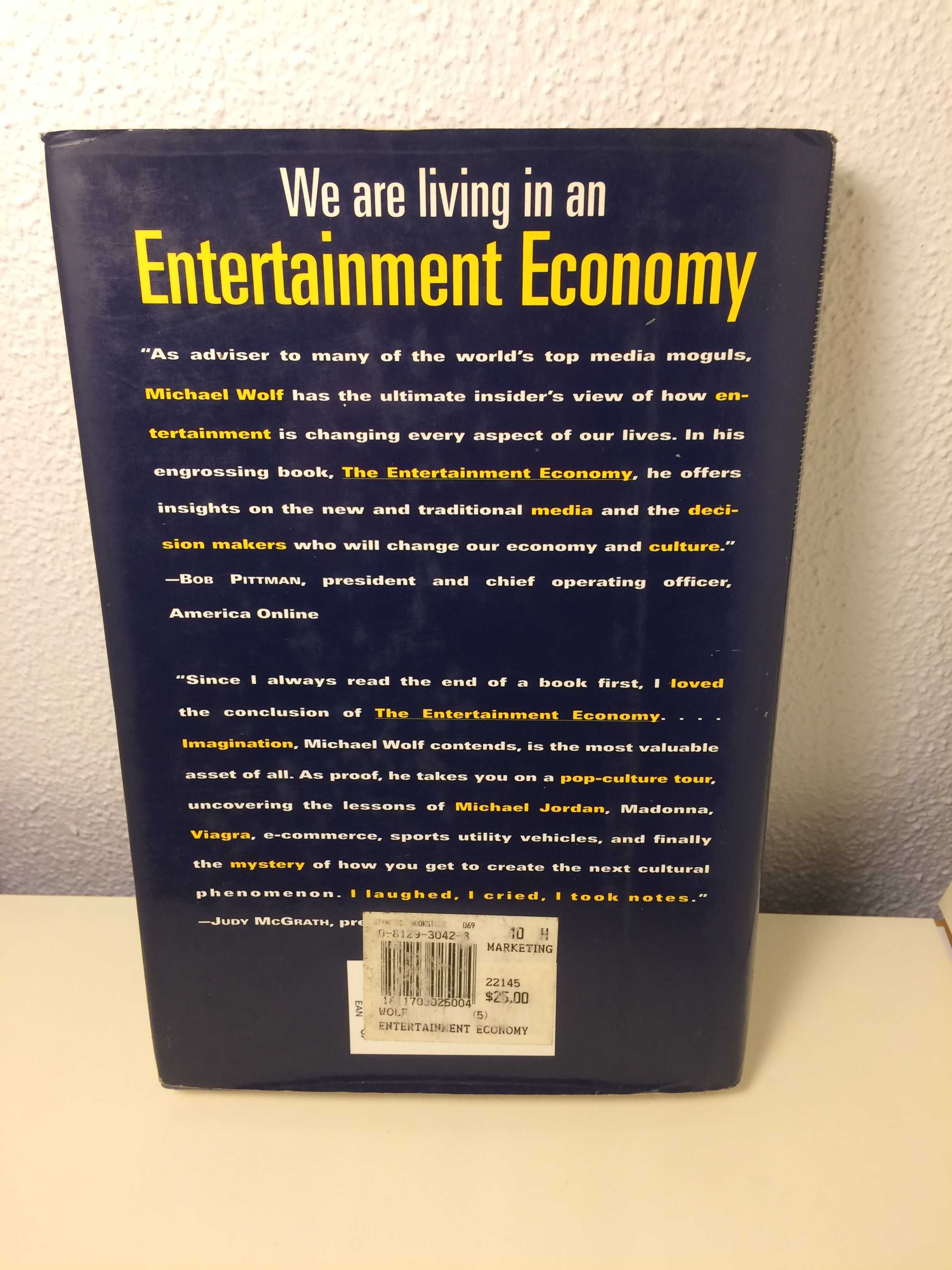The Entertainment Economy - Michael J.Wolf