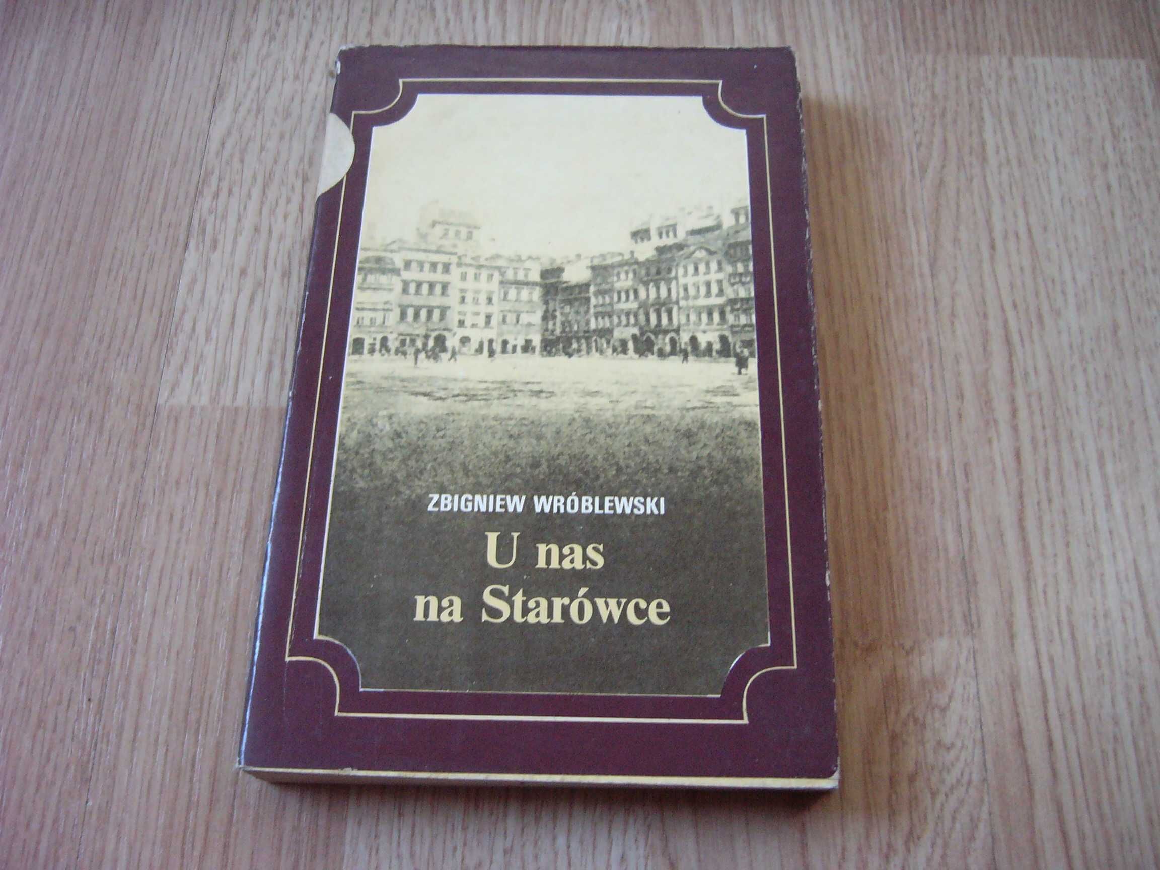U nas na Starówce - Zbigniew Wróblewski