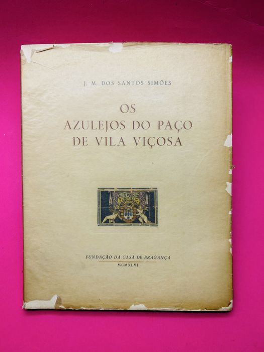 OS AZULEJOS DO PAÇO DE VILA VIÇOSA