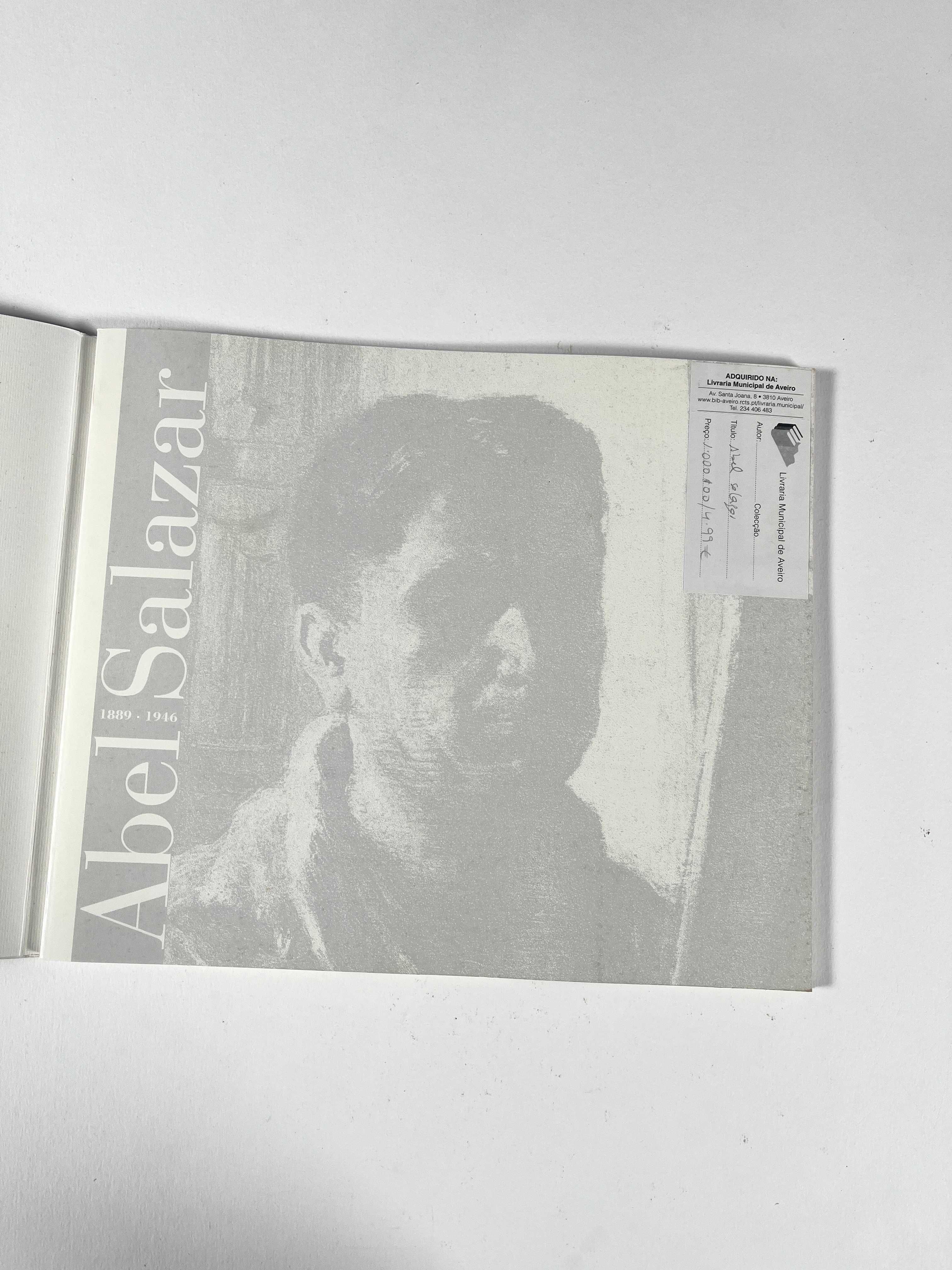 ABEL SALAZAR Galeria Municipal Câmara Municipal de Aveiro 1999 Livro