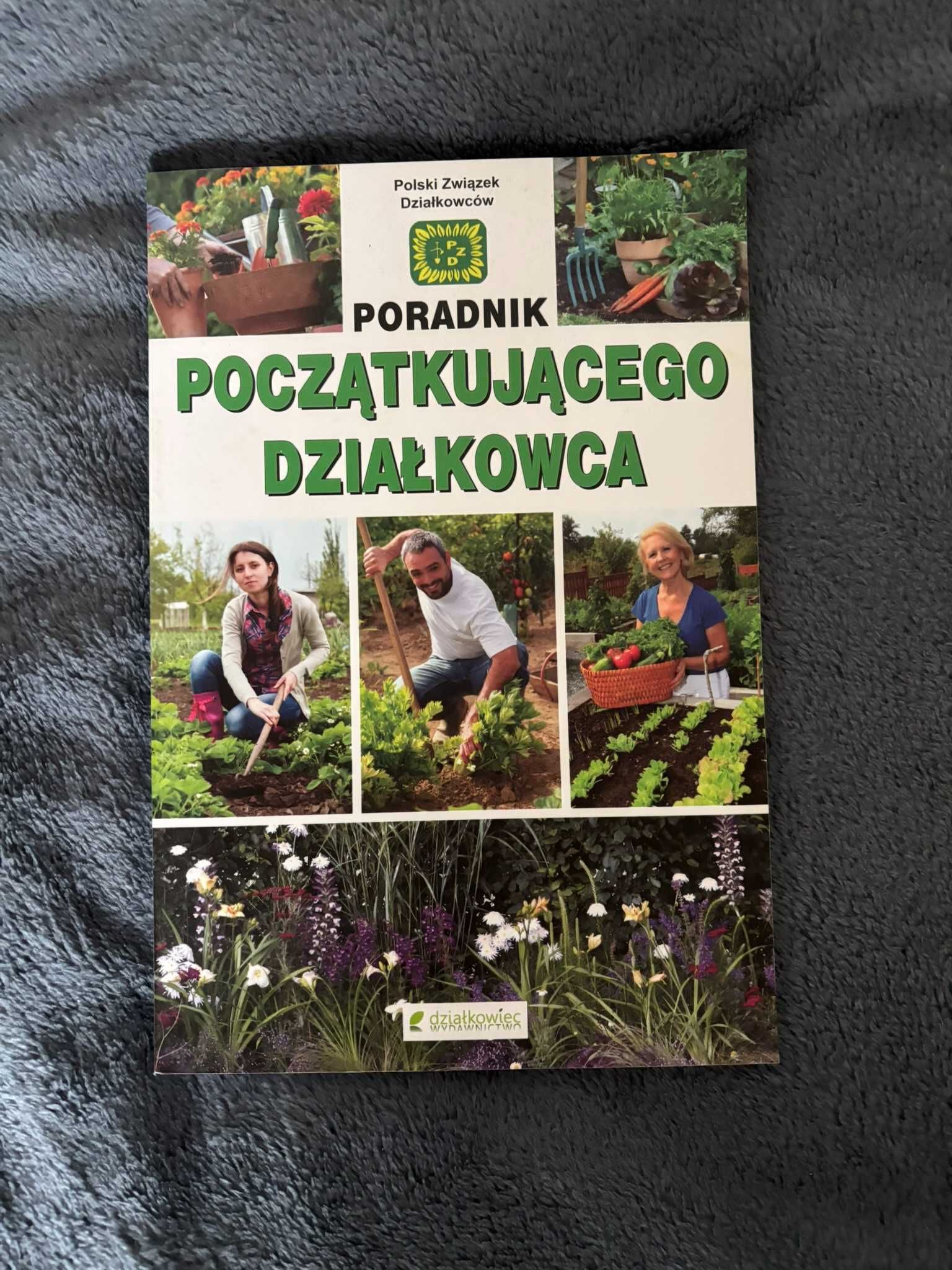 Poradnik początkującego działkowca
