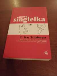 Nowa singielka. E. Kay Trimberger