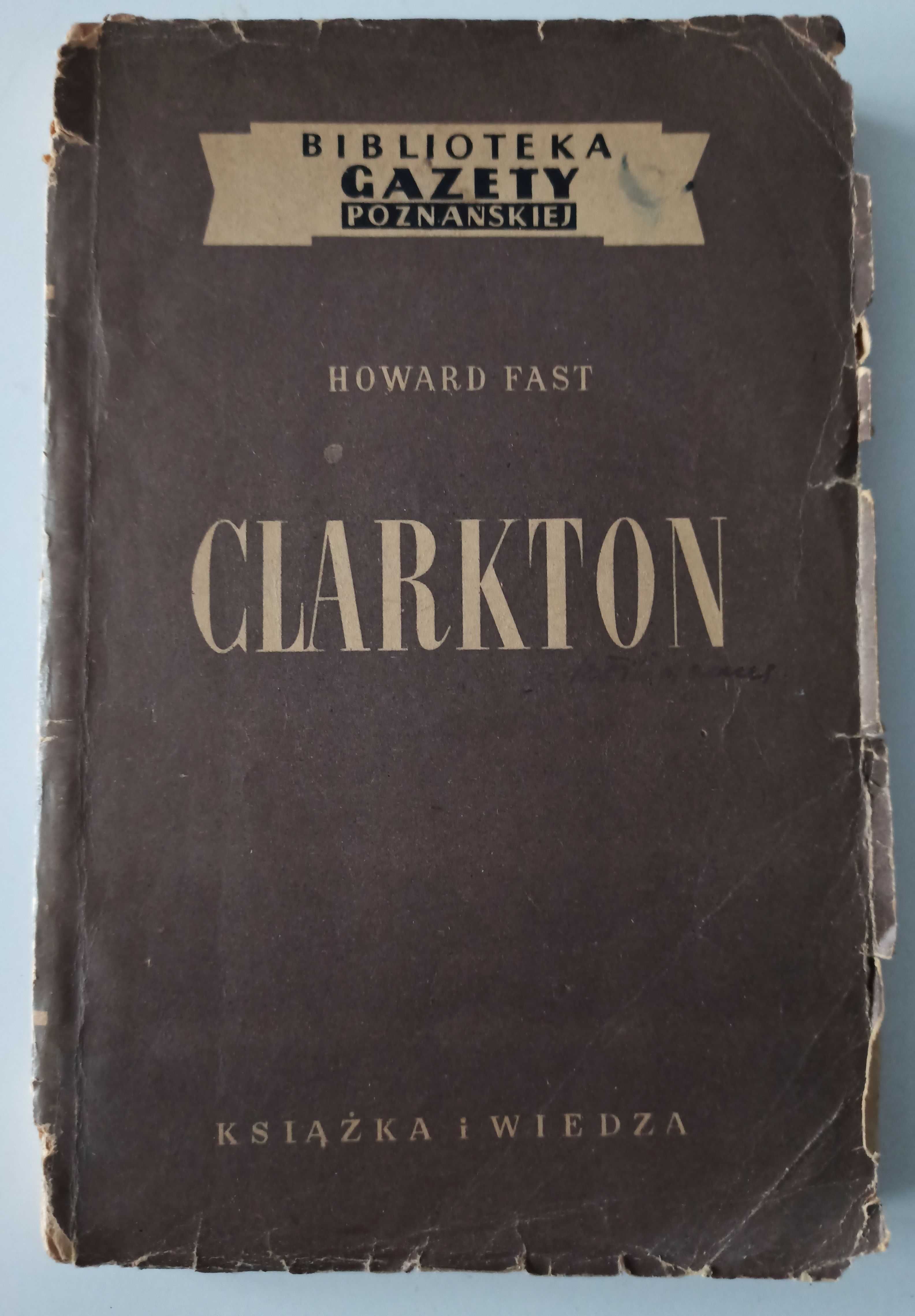 Howard Fast - Clarkton - literatura piękna wyd. 1951