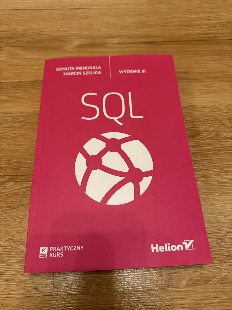 Praktyczny kurs SQL. Wydanie III