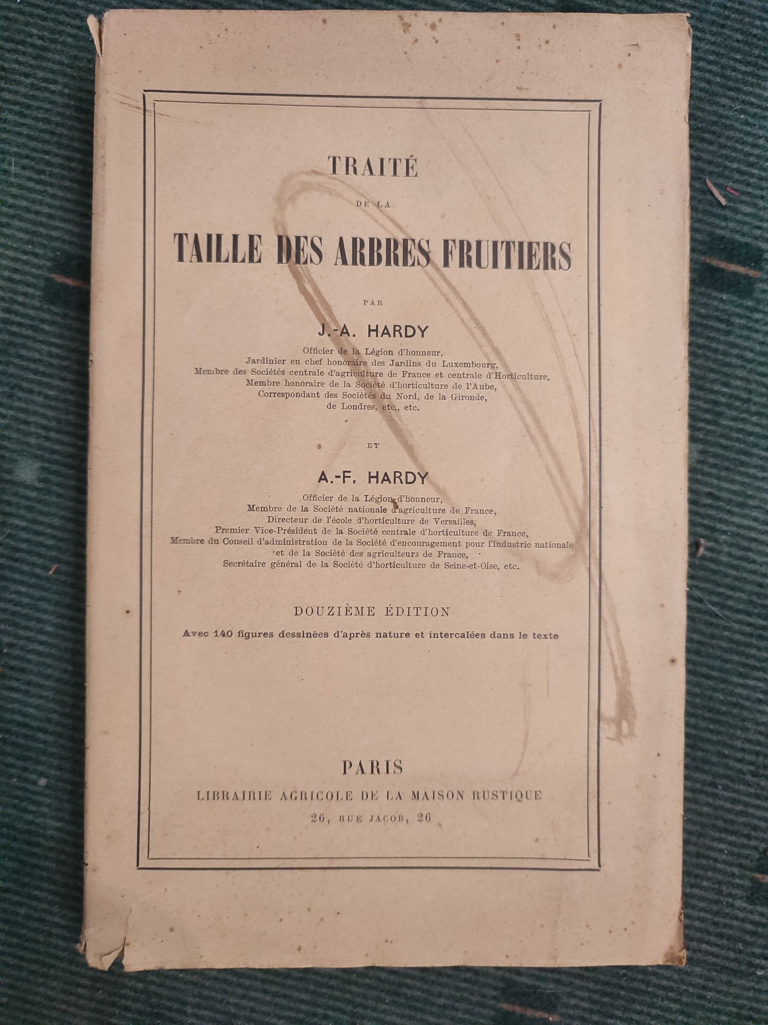 Traité de la taille des arbres fruitiers - J.A. Hardy e A.F. Hardy