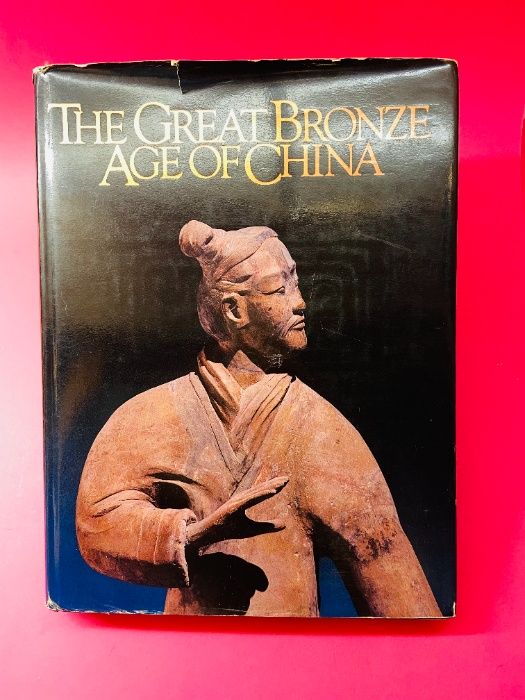 The Great Bronze Age of China - Autores Vários