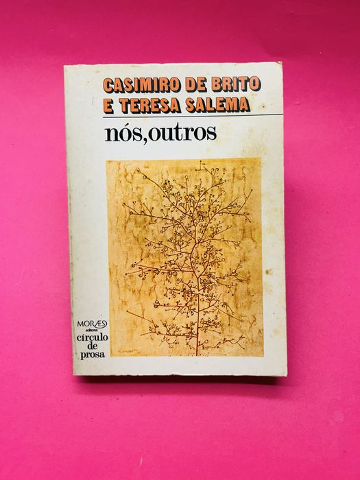 CASIMIRO DE BRITO E TERESA SALEMA nós,outros
