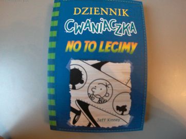 Dziennik Cwaniaczka NO TO LECIMY Jeff Kinney