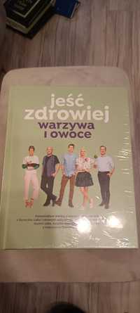 Książka Jeść zdrowiej warzywa i owoce Nowa