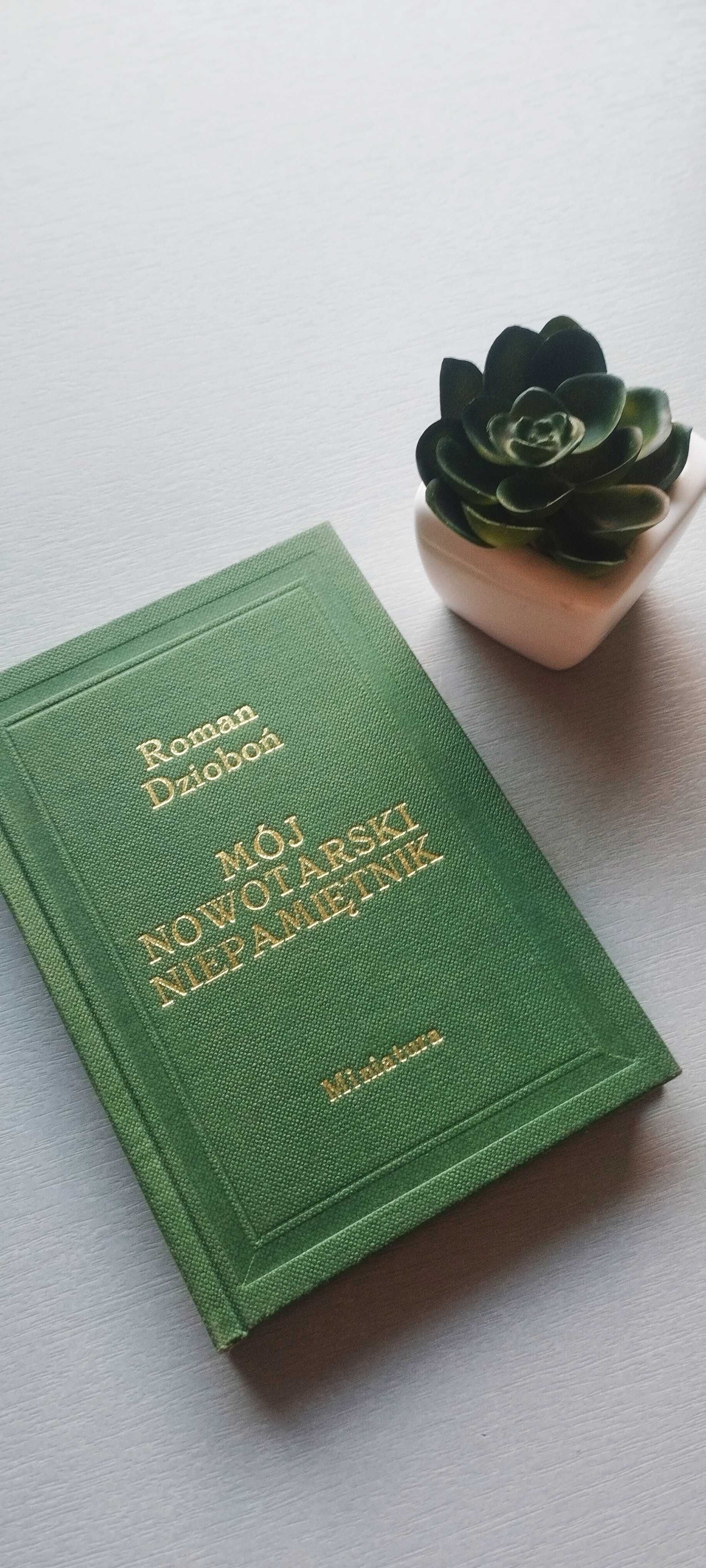 Mój nowotarski niepamiętnik, Roman Dzioboń, Wydawnictwo Miniatura