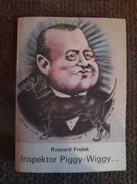 Inspektor  Piggy-Wiggy Ryszard Frelek