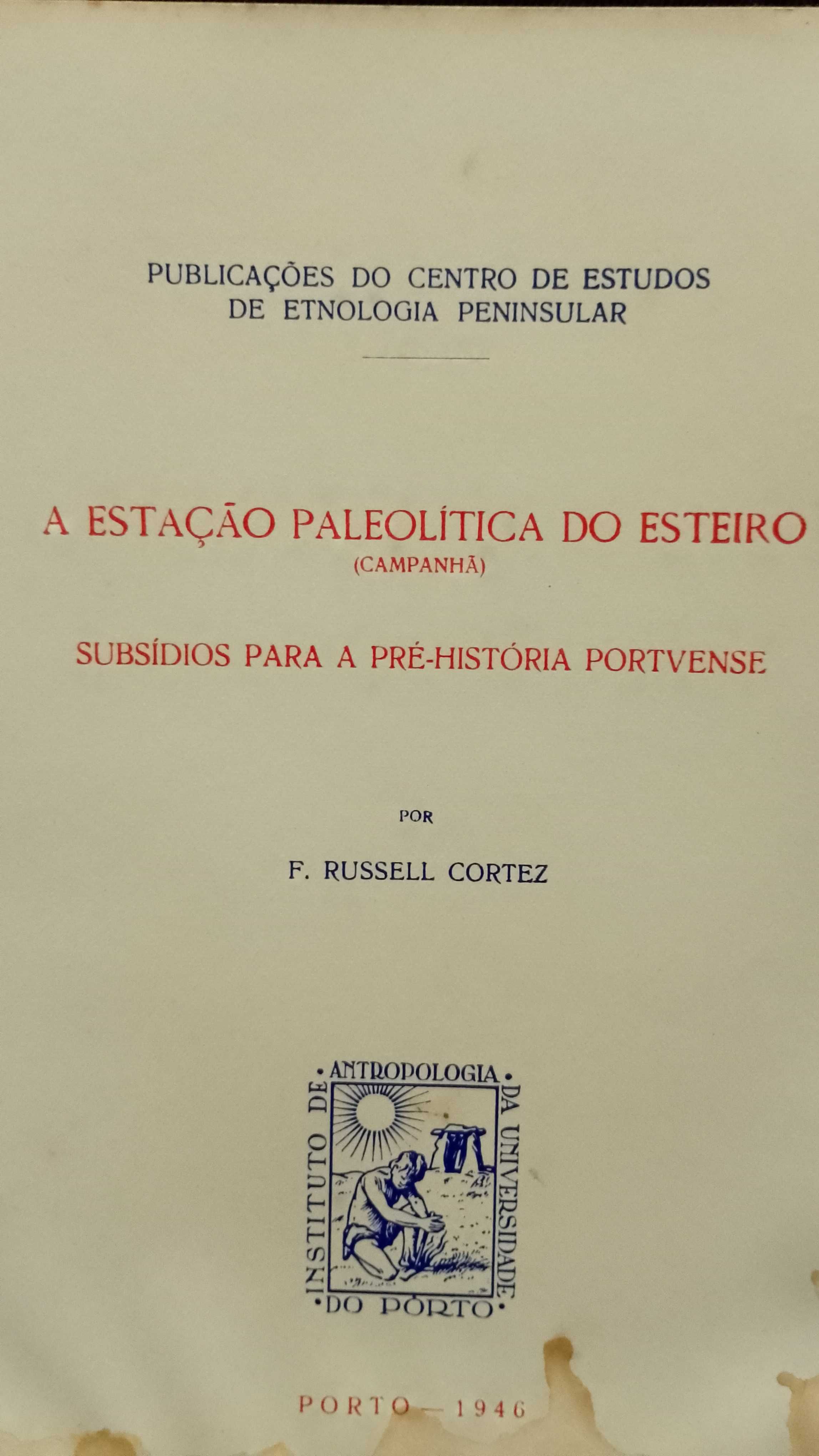 A Estação Paleolítica do Esteiro (Campanha) - F. Russell Cortez