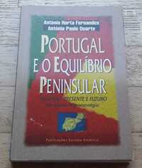 Portugal e o Equilíbrio Peninsular, Passado, Presente e Futuro