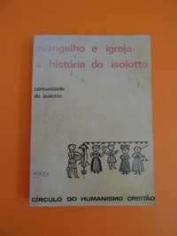 Evangelho e Igreja: A história do isolotto - Comunidade do isolotto