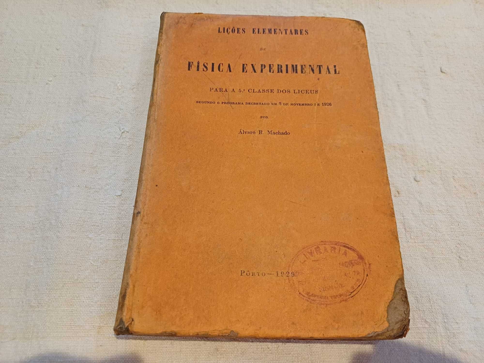 Lições elementares de física experimental, 5ª c, Álvaro R.Machado,1929