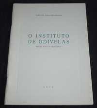 Livro O Instituto de Odivelas Breve Notícia Histórica 1978