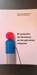 El Consumo de Fármacos en las personas mayores